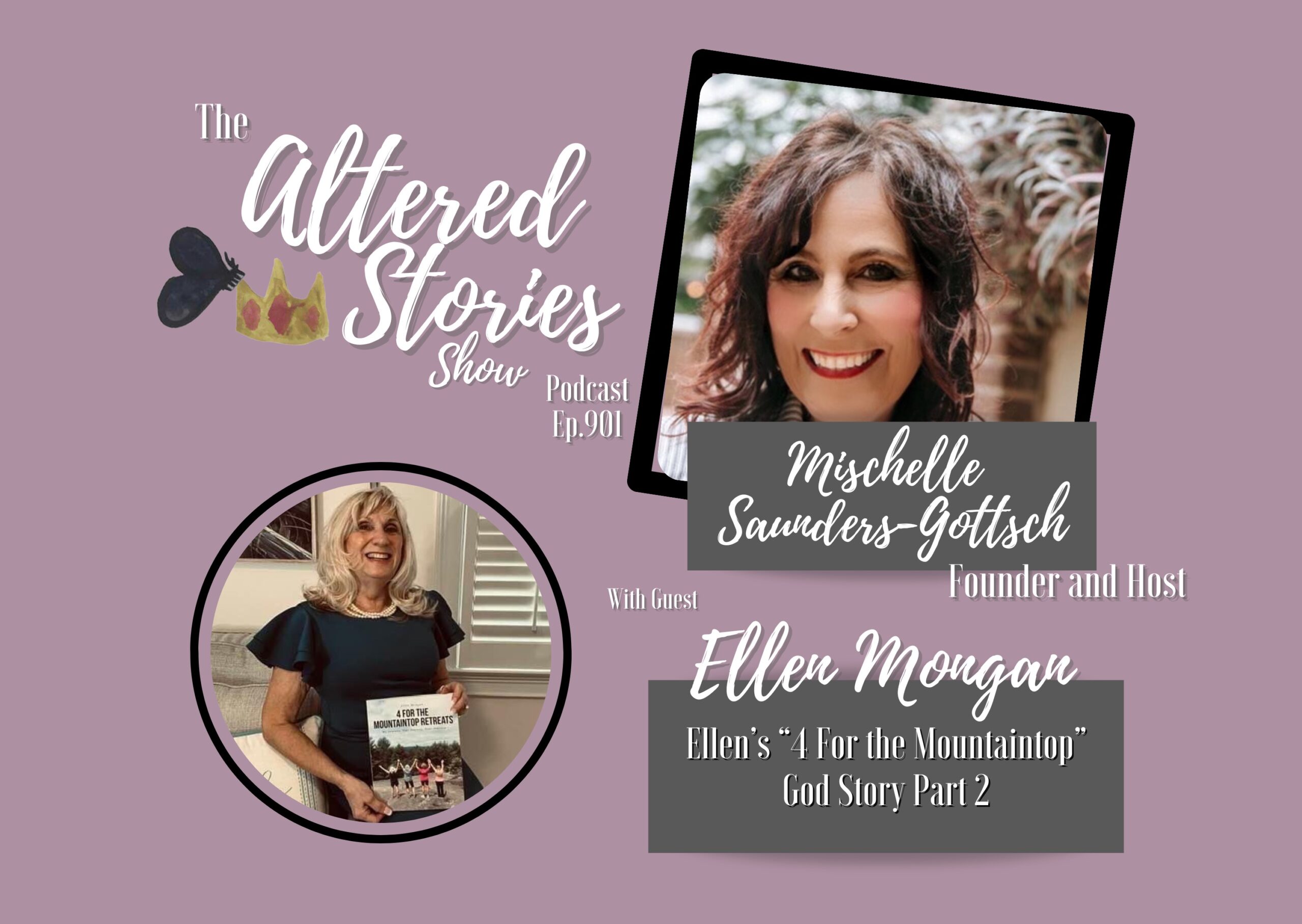 Ellen’s “4 For the Mountain Top” God Story Part 2