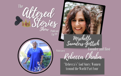 “Rebecca’s” God Story: Women Around the World Part Four
