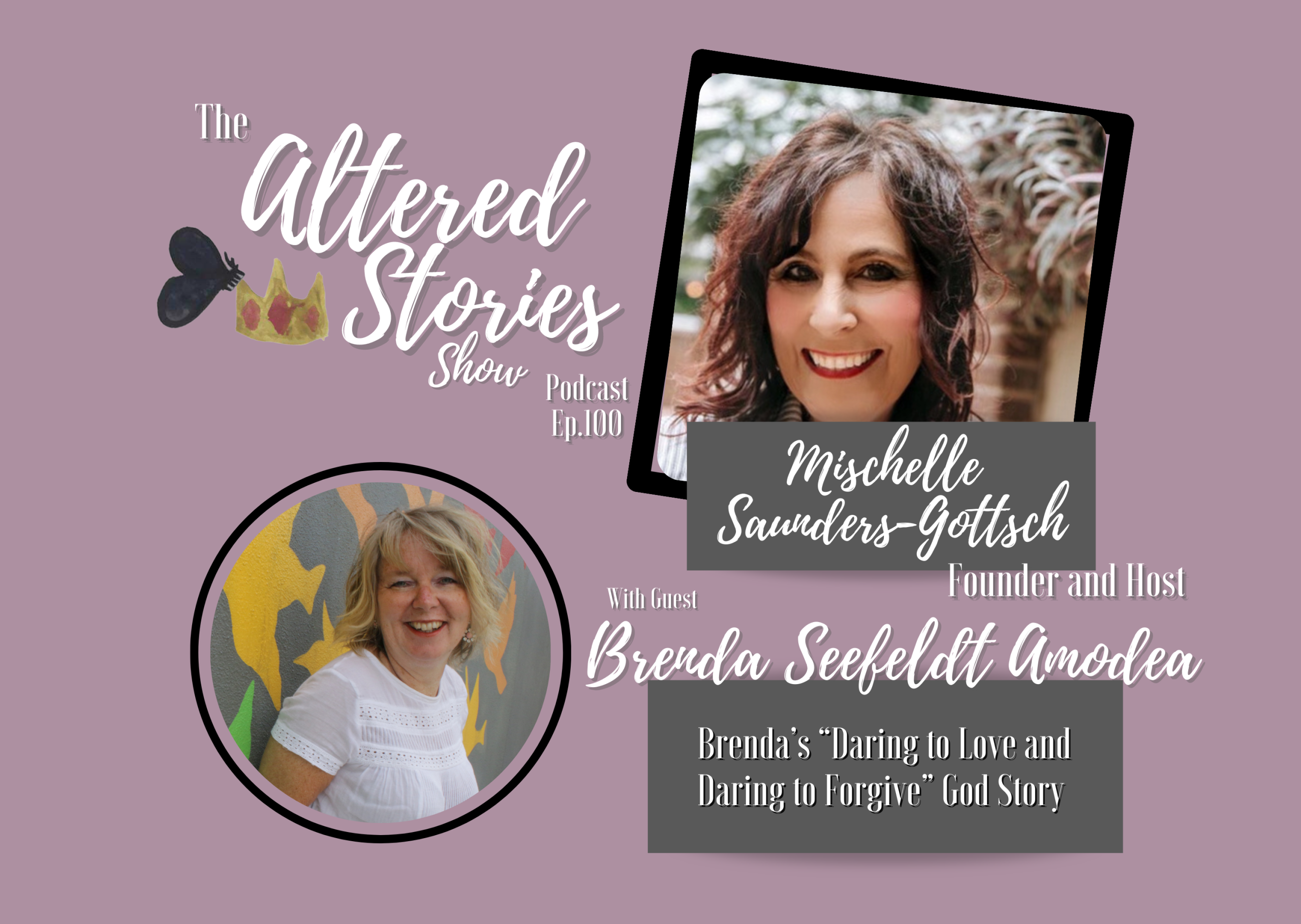 Brenda’s “Dare to Love and Daring to Forgive” God Story