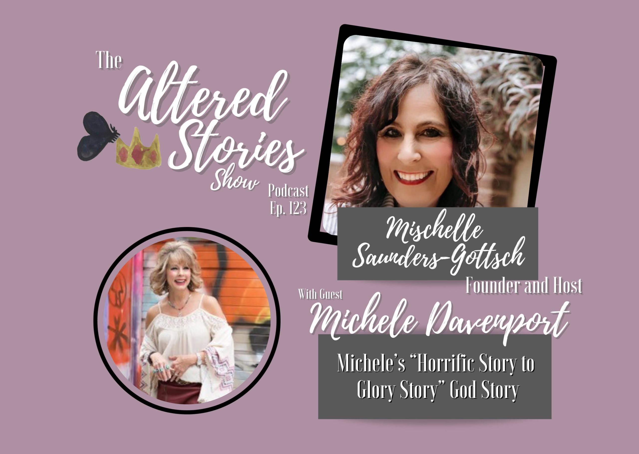 Michele’s “Horror Story to Glory Story” God Story