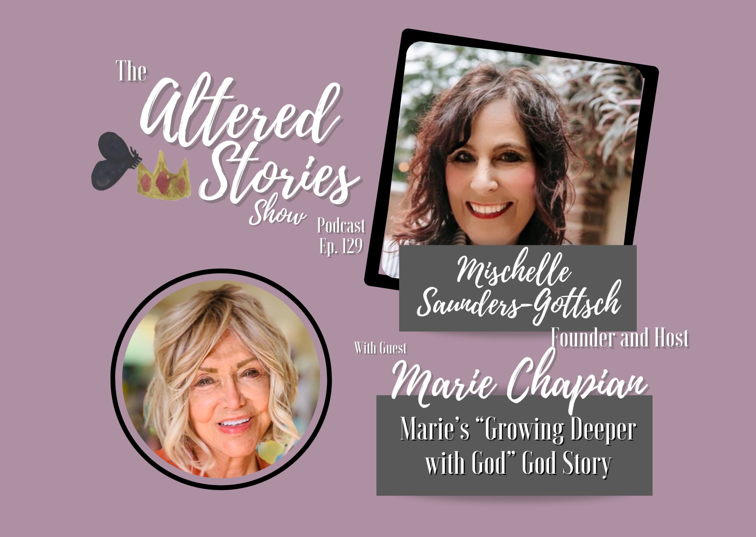 Marie’s “Growing Deeper with God” God Story