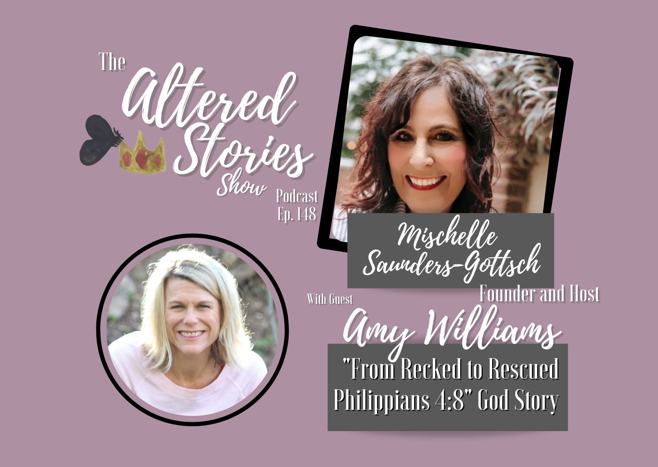 Amy’s “From Wrecked to Rescued Philippians 4:8” God Story