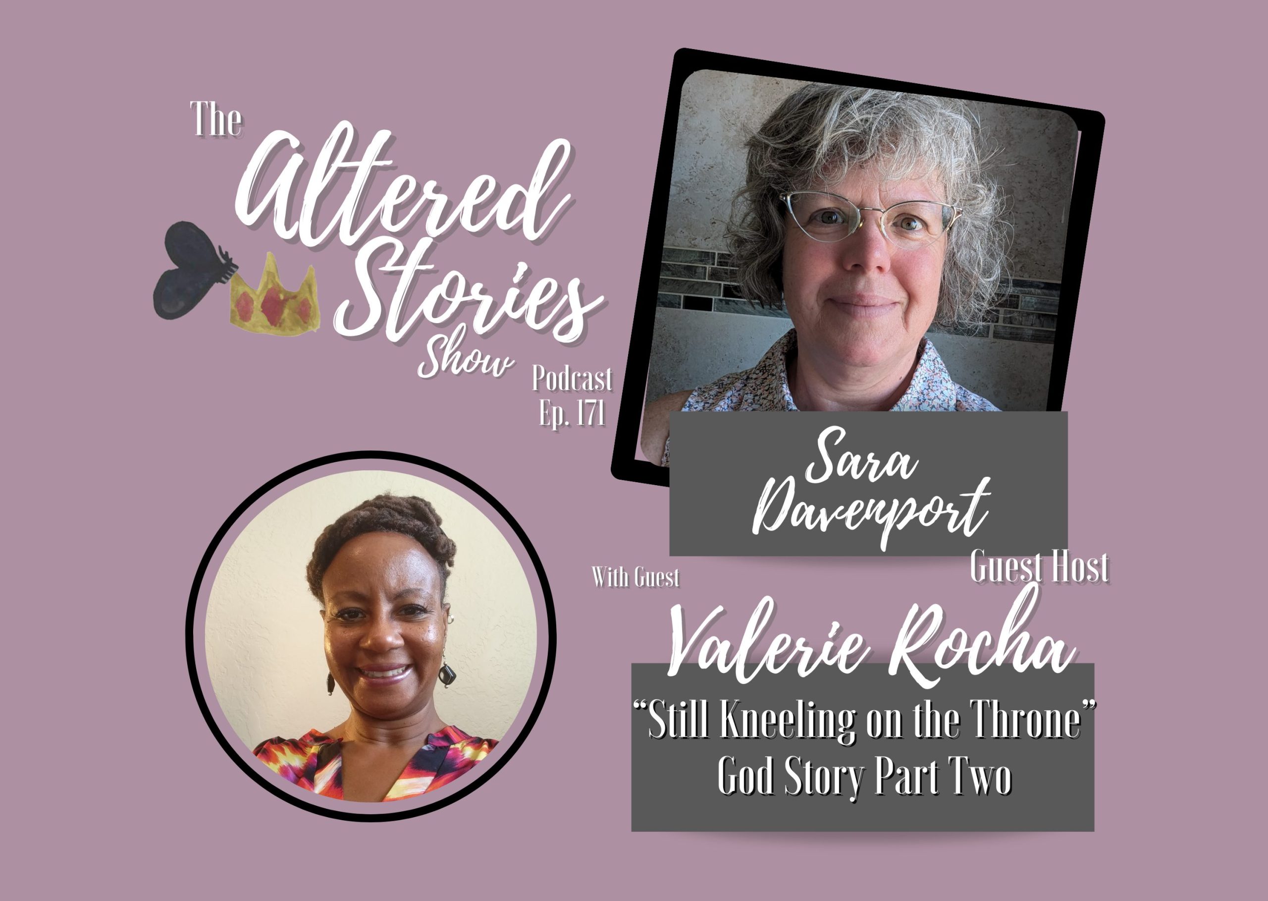 Valerie’s “Still Kneeling on the Throne” God Story