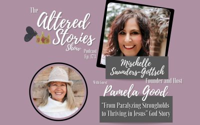 Pamela’s “From Paralyzing Strongholds to Thriving in Jesus” God Story