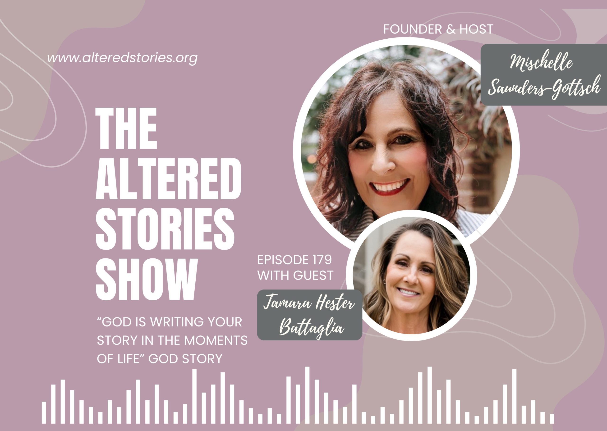 Tamara’s “God is Writing Your Story in the Moments of Life” God Story