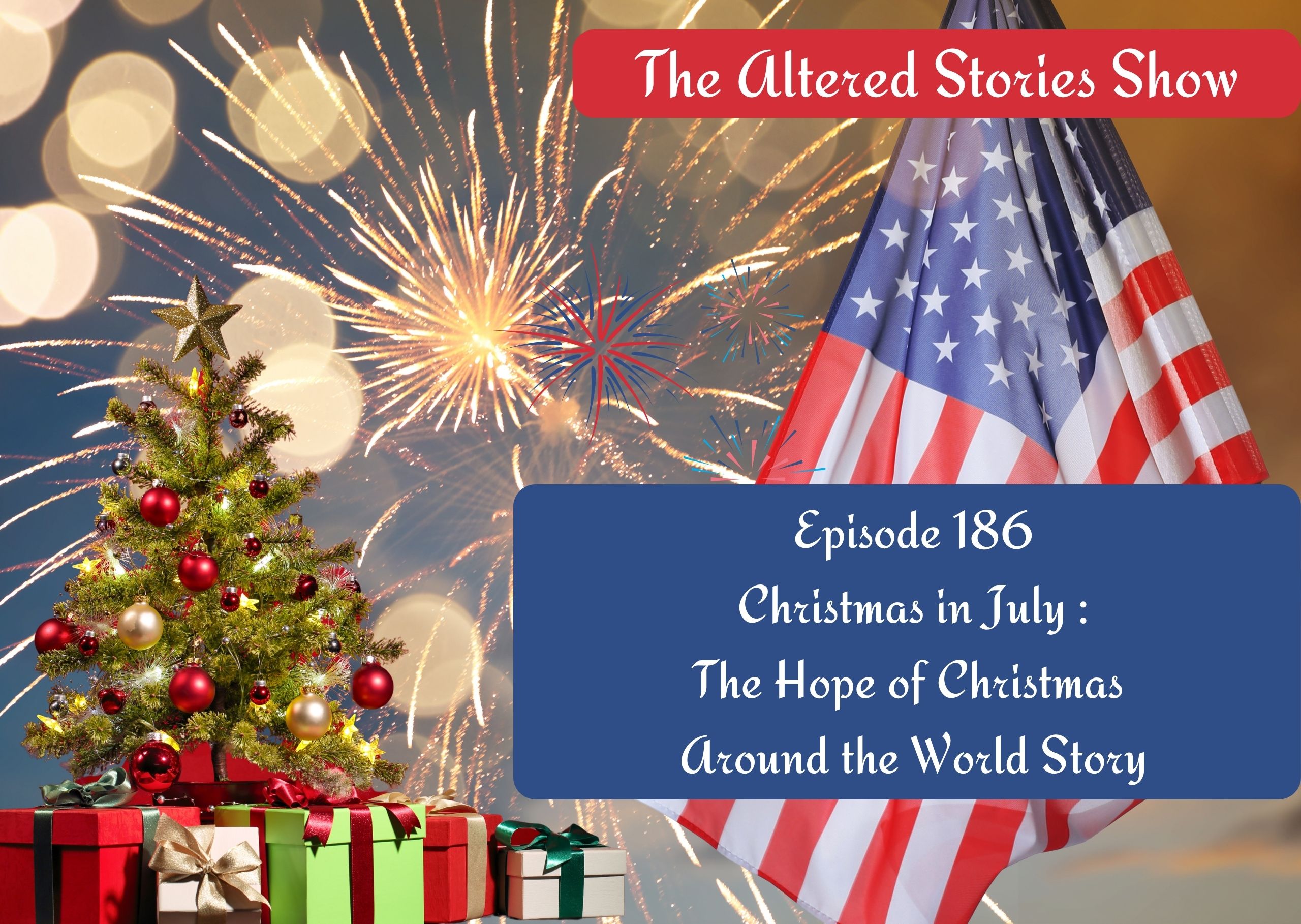 Christmas in July: The Hope of Christmas Around the World Story