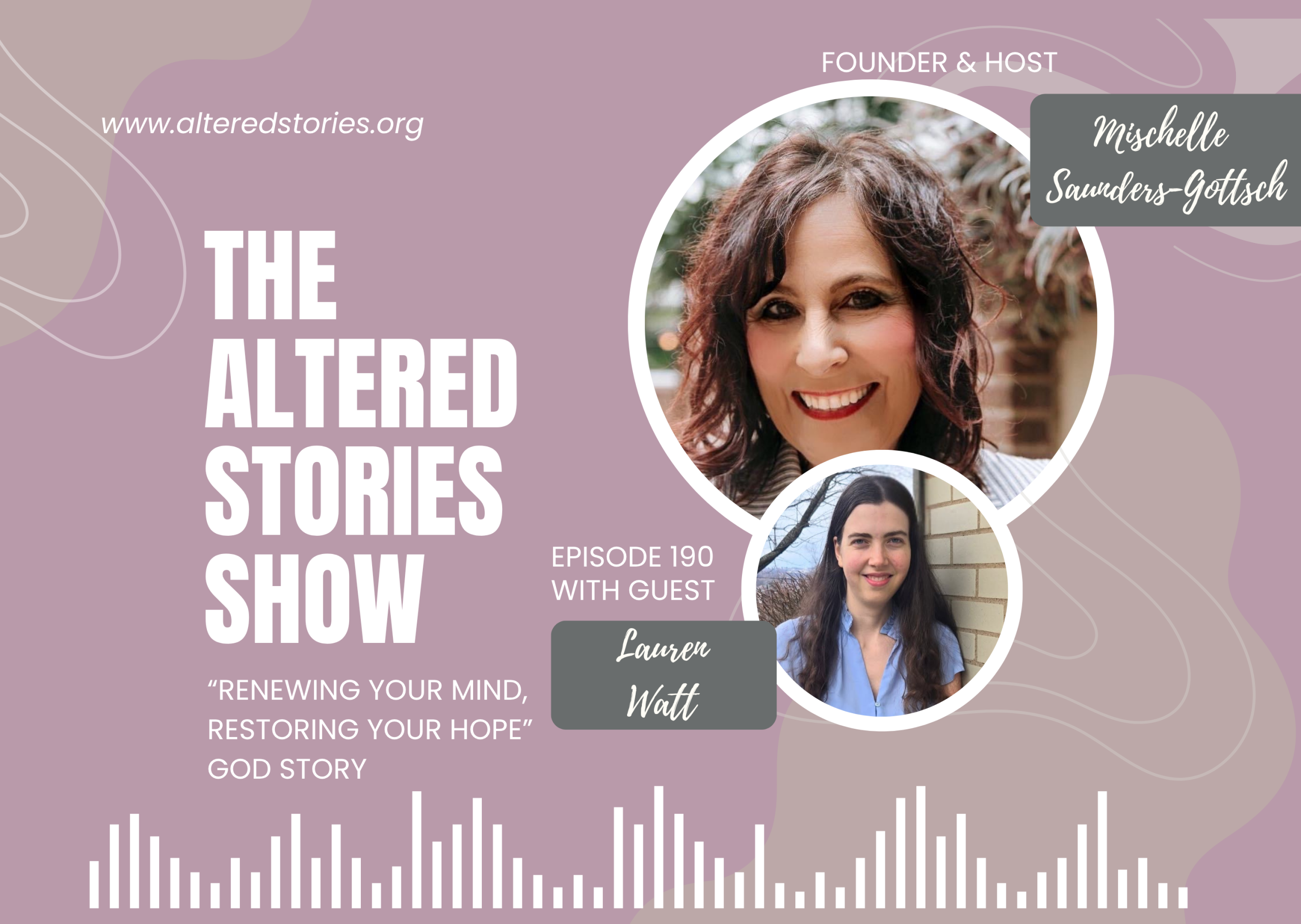 Lauren’s “Renewing Your Mind, Restoring Your Hope” God Story