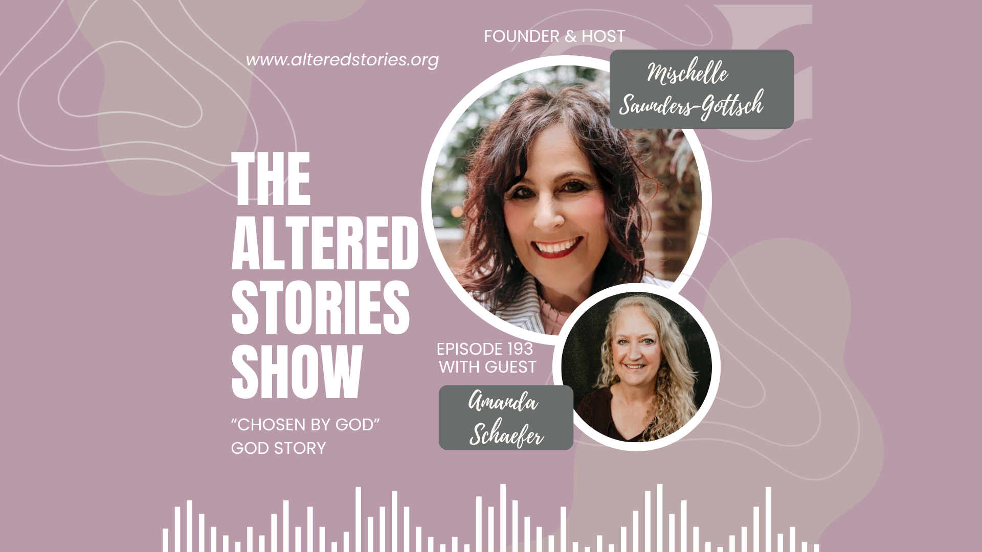 Amanda’s “Chosen by God” God Story